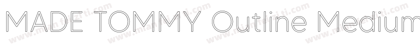 MADE TOMMY Outline Medium字体转换